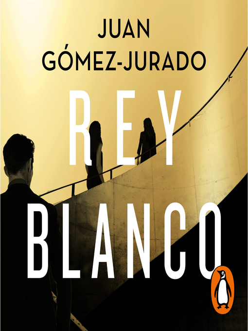 Title details for Rey blanco (Antonia Scott 3) by Juan Gómez-Jurado - Available